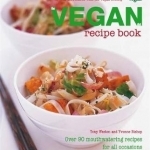 The Vegan Cookbook: Over 80 Plant-based Recipes