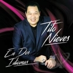 En dos Idiomas by Tito Nieves