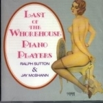 Last of the Whorehouse Piano Players by Ralph Sutton