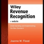 Wiley Revenue Recognition Plus Website: Understanding and Implementing the New Standard