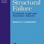 Structural Failure: Technical, Legal and Insurance Aspects