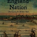 New England Nation: The Country the Puritans Built: 2012