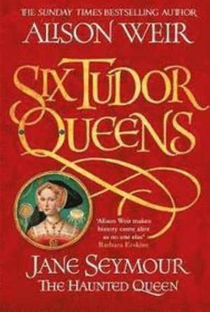 Jane Seymour: The Haunted Queen