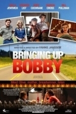 Bringing Up Bobby (2012)