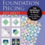 Papers for Foundation Piecing: Quilter-Tested Blank Papers for Use with Most Photocopiers and Printers