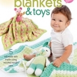 Baby Blankets &amp; Toys: 5 Adorable Sets with Worsted-Weight Yarn