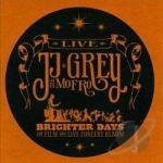 Brighter Days by JJ Grey &amp; Mofro / JJ Grey