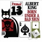 Born Under A Bad Sign by Albert King