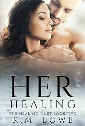 Her Healing (Healing Duet #2)
