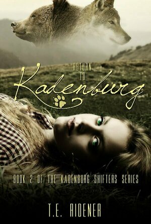 Return to Kadenburg (The Kadenburg Shifters #2)