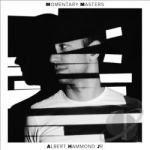 Momentary Masters by Albert Hammond, Jr