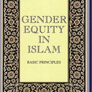 Gender Equity in Islam: Basic Principles