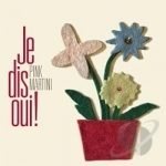 Je Dis Oui! by Pink Martini