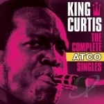 Complete Atco Singles by King Curtis