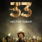 The 33 (Now a Major Motion Picture - Previously Titled Deep Down Dark)