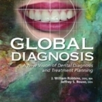 Global Diagnosis: A New Vision of Dental Diagnosis and Treatment Planning