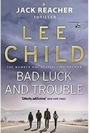 Bad Luck and Trouble (Jack Reacher, #11)