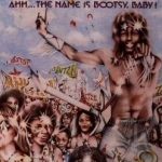 Ahh...The Name Is Bootsy, Baby! by Bootsy&#039;s Rubber Band / Bootsy Collins