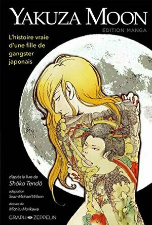 Yakuza Moon: The True Story of a Gangster&#039;s Daughter