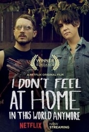 I Don&#039;t Feel at Home in This World Anymore (2017)