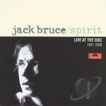 Spirit: Live at the BBC 1971-1978 by Jack Bruce