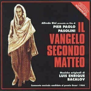 Il Vangelo Secondo Matteo (The Gospel According To St. Matthew) by Luis Enrique Bacalov