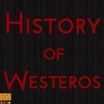 History of Westeros (Game of Thrones)