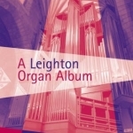 Leighton Organ Album