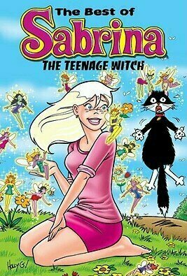 Magic of Sabrina the Teenage Witch (Archie &amp; Friends All-Stars #15)