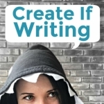 Create If Writing - Authentic Platform Building for Writers &amp; Bloggers