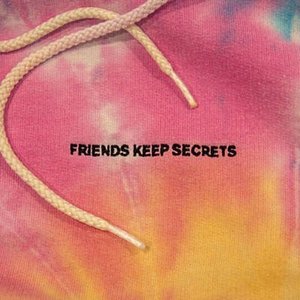 Friends Keep Secrets by Benny Blanco