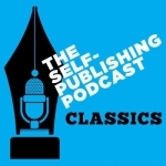 Self Publishing Podcast Classics