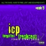 Forgotten Freshness, Vol. 5 by Insane Clown Posse