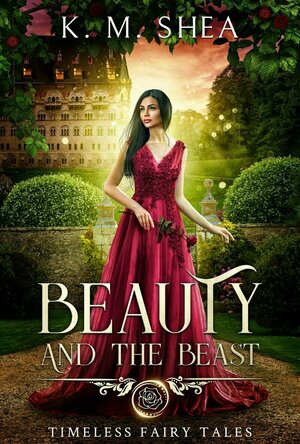 Beauty and the Beast (Timeless Fairy Tales #1)