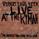 Live at the Ryman by Robert Earl Keen