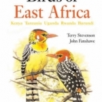 Birds of East Africa: Kenya, Tanzania, Uganda, Rwanda, Burundi