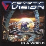 In a World by Cryptic Vision