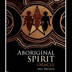 Aboriginal Spirit Oracle