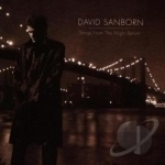 Songs from the Night Before by David Sanborn