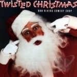 Twisted Christmas by Bob Rivers Comedy Corp