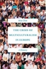 The Crisis of Multiculturalism in Europe: A History