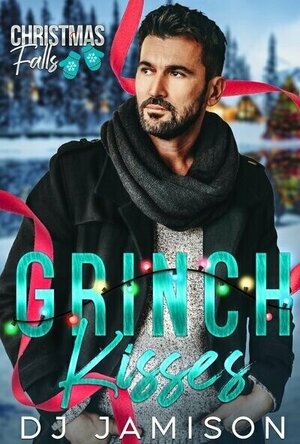 Grinch Kisses (Christmas Falls #1)