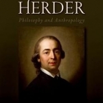 Herder: Philosophy and Anthropology