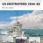 US Destroyers 1934-45: Pre-war Classes