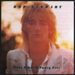 Foot Loose &amp; Fancy Free by Rod Stewart