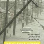 The &#039;Katrina Effect&#039;: On the Nature of Catastrophe