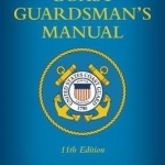 The Coast Guardsman&#039;s Manual