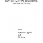 Technical Communication, Deliberative Rhetoric and Environmental Discourse: Connections and Directions