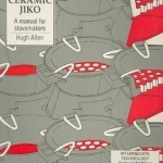 The Kenya Ceramic Jiko: A Manual for Stovemakers
