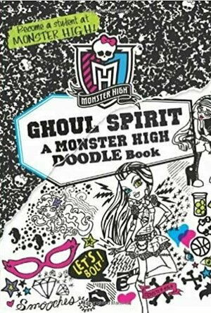 Monster High: Ghoul Spirit: A Monster High Doodle Book